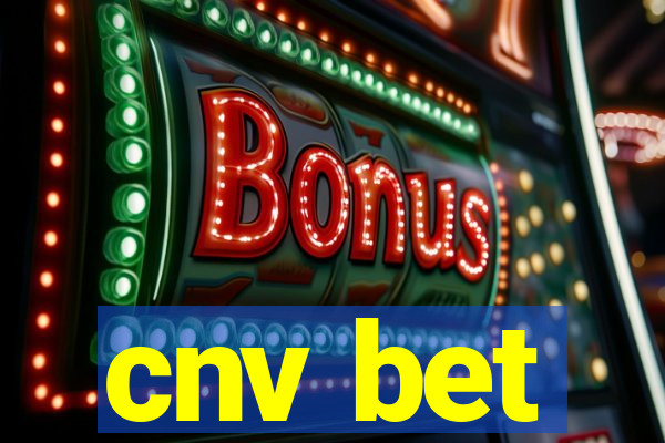 cnv bet